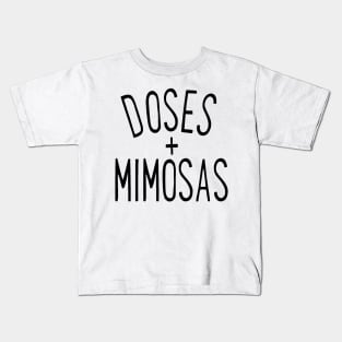 Doses and Mimosas Kids T-Shirt